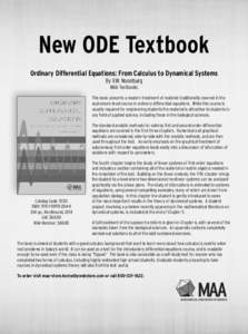 New ODE Textbook Ordinary Differential Equations: From Calculus to Dynamical Systems By V.W. Noonburg MAA Textbooks This book presents a modern treatment of material traditionally covered in the sophomore-level course in