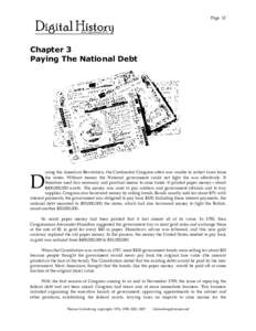 Page 12  Chapter 3 Paying The National Debt  uring the American Revolution, the Continental Congress often was unable to collect taxes from
