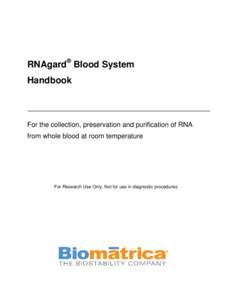 RNAgard® Blood System Handbook For the collection, preservation and purification of RNA from whole blood at room temperature