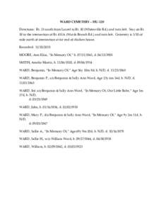 WARD CEMETERY – HU-120 Directions: Rt. 13 south from Laurel to Rt. 30 (Whitesville Rd.) and turn left. Stay on Rt. 30 to the intersection of Rt. 451A (Wards Branch Rd.) and turn left. Cemetery is 1/10 of mile north of 