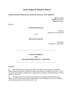 Court of Queen=s Bench of Alberta Citation: Bernum Petroleum Ltd v Birch Lake Energy Inc, 2014 ABQB 652 Date: [removed]Docket: [removed]Registry: Calgary Between: