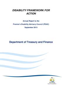 DISABILITY FRAMEWORK FOR ACTION Annual Report to the Premier’s Disability Advisory Council (PDAC) September 2013