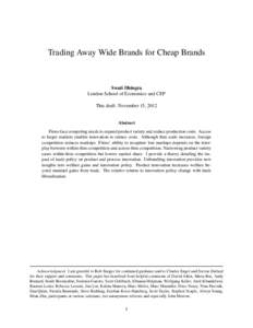 Trading Away Wide Brands for Cheap Brands  Swati Dhingra London School of Economics and CEP This draft: November 15, 2012