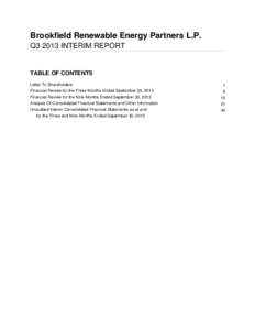 Brookfield Renewable Energy Partners L.P. Q3 2013 INTERIM REPORT TABLE OF CONTENTS Letter To Shareholders