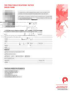 THE PRSA PUBLIC RELATIONS TACTICS ORDER FORM This award-winning monthly newspaper delivers practical, how-to information by PR practioners. Cover stories analyze the PR implications behind major news events. CPRS members