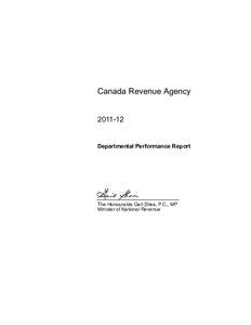 Canada Revenue Agency[removed]Departmental Performance Report  The Honourable Gail Shea, P.C., MP