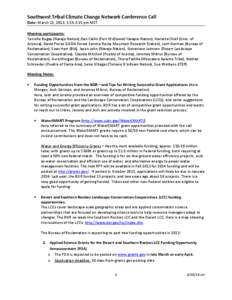 Southwest Tribal Climate Change Network Conference Call Date: March 12, 2013, 1:15-2:15 pm MST Meeting participants: Tennille Begay (Navajo Nation),Dan Catlin (Fort McDowell Yavapai Nation), Karletta Chief (Univ. of Ariz