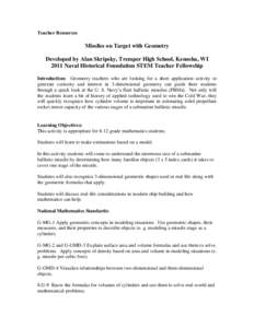 Teacher Resources  Missiles on Target with Geometry Developed by Alan Skripsky, Tremper High School, Kenosha, WI 2011 Naval Historical Foundation STEM Teacher Fellowship Introduction: Geometry teachers who are looking fo