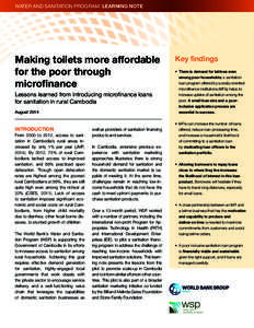 WATER AND SANITATION PROGRAM: LEARNING NOTE  Making toilets more affordable for the poor through microfinance Lessons learned from introducing microfinance loans