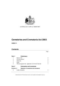 AUSTRALIAN CAPITAL TERRITORY  Cemeteries and Crematoria Act 2003 A2003-11  Contents