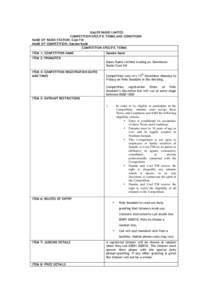 BAUER RADIO LIMITED COMPETITION SPECIFIC TERMS AND CONDITIONS NAME OF RADIO STATION: Cool FM NAME OF COMPETITION: Danske Bank COMPETITION SPECIFIC TERMS ITEM 1: COMPETITION NAME