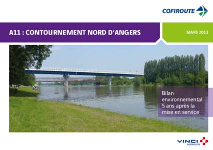 A11 : contournement nord d’angers  mars 2013 Bilan environnemental