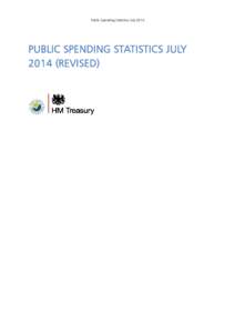 Public Spending Statistics July[removed]PUBLIC SPENDING STATISTICS JULY[removed]REVISED)  1
