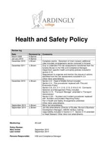 Health and Safety Policy Review log Date March 2009 January 2010 December 2010