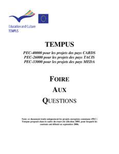 TEMPUS PEC[removed]pour les projets des pays CARDS PEC[removed]pour les projets des pays TACIS PEC[removed]pour les projets des pays MEDA  FOIRE