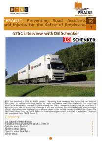 October  “PRAISE”: Preventing Road Accidents 09 and Injuries for the Safety of Employees 1 ETSC interview with DB Schenker