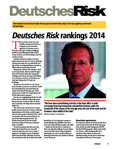 Commerzbank knocks Deutsche Bank from top spot as German banks adapt to the new regulatory environment. By David Wigan Deutsches Risk rankings[removed]T