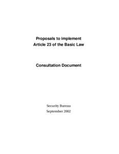 Proposals to implement Article 23 of the Basic Law Consultation Document  Security Bureau