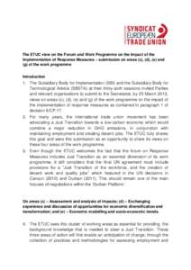 The ETUC view on the Forum and Work Programme on the Impact of the Implementation of Response Measures – submission on areas (c), (d), (e) and (g) of the work programme Introduction  1. The Subsidiary Body for Implemen