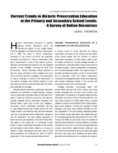 (c) Copyrighted to National Council for Preservation Education (NCPE)  Current Trends in Historic Preservation Education at the Primary and Secondary School Levels: A Survey of Online Resources LAURA L. THORNTON