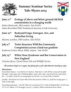 Summer Seminar Series Yale-Myers 2015 June 11 th Ecology of above and below ground old field