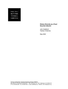 Dietary Diversity as a Food Security Indicator John Hoddinott Yisehac Yohannes May 2002