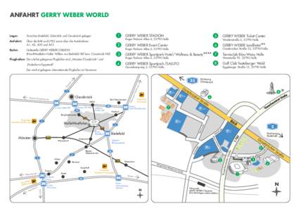 ANFAHRT GERRY WEBER WORLD  Lage: Zwischen Bielefeld, Gütersloh und Osnabrück gelegen