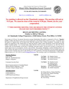 Help Guide the Future of West Hills  West Hills Neighborhood Council P.O. Box 4670, West Hills, CAhttp://www.westhillsnc.org