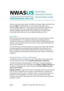 North West Ambulance Service Harvard Style Guide If you are preparing written material for NWAS that requires citation and referencing please use this Harvard Style Guide. You may also be writing material for a universit