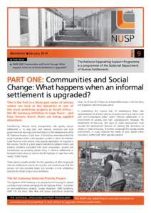 in this issue n P  ART ONE: Communities and Social Change: What happens when an informal settlement is upgraded?
