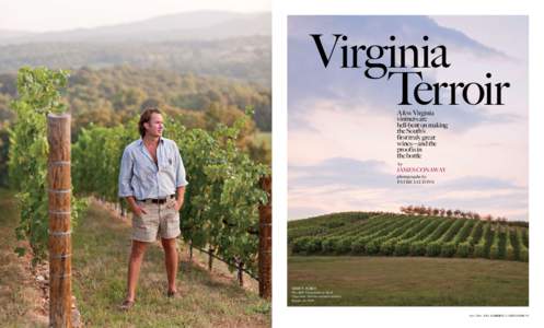 Virginia Terroir A few Virginia vintners are hell-bent on making the South’s