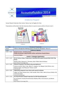 Conference Program Venue: Monash University Prato Centre, Palazzo Vaj, Via Pugliesi 26, Prato Presentations will be held in the Sala Veneziana (Room 6), poster sessions will be in Rooms 4 and 5. Time 10.30