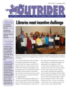 Vol. 44 No. 1 • January[removed]This issue LJ recognizes two Wyoming libraries....................2