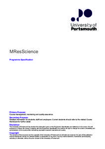 MResScience Programme Specification Primary Purpose: Course management, monitoring and quality assurance.