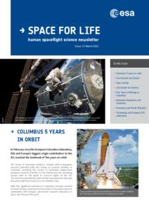 → SPACE FOR LIFE human spaceflight science newsletter Issue 2 | March 2013 In this issue: – Columbus 5 years in orbit