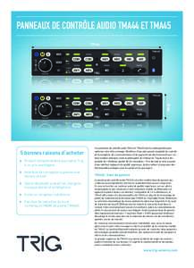 PANNEAUX DE CONTRÔLE AUDIO TMA44 ET TMA45 159 mm 33 mm  5 bonnes raisons d‘acheter