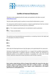 Conflict of Interest Disclosures This form is to be completed by the first author and submitted to the Editor via email ([removed]). The first author should consult co-authors to ensure that the information is c