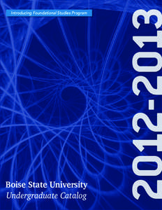 Introducing Foundational Studies Program  Boise State University Undergraduate Catalog  How can I apply to Boise State University?