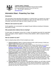 LICENCE APPEAL TRIBUNAL Safety, Licensing Appeals and Standards Tribunals Ontario (SLASTO) 20 Dundas Street West, Suite 530, Toronto ON M5G 2C2 Tel.: [removed], [removed]www.lat.gov.on.ca