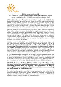 [Joint press statement] The European Commission must not trade off our crown jewels when negotiating the EU-US trade and investment deal 17 June 2014, Brussels – Today, the Social Platform together with SOLIDAR, the Eu