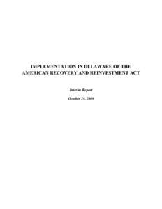 IMPLEMENTATION IN DELAWARE OF THE AMERICAN RECOVERY AND REINVESTMENT ACT Interim Report October 29, 2009
