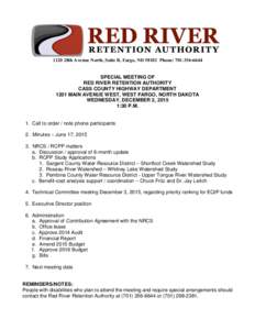 1120 28th Avenue North, Suite B, Fargo, NDPhone: SPECIAL MEETING OF RED RIVER RETENTION AUTHORITY CASS COUNTY HIGHWAY DEPARTMENT 1201 MAIN AVENUE WEST, WEST FARGO, NORTH DAKOTA