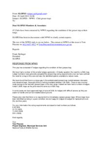 From: SLOPES <slopes.au@gmail.com> Date: 28 April 2012 16:06 Subject: SLOPES - NPWS - Club grease traps To: Dear SLOPES Members & Associates 47 Clubs have been contacted by NPWS regarding the condition of the grease trap