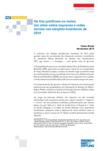 PERSPECTIVAS NºOs fins justificam os meios Um olhar sobre imprensa e redes sociais nas eleições brasileiras de