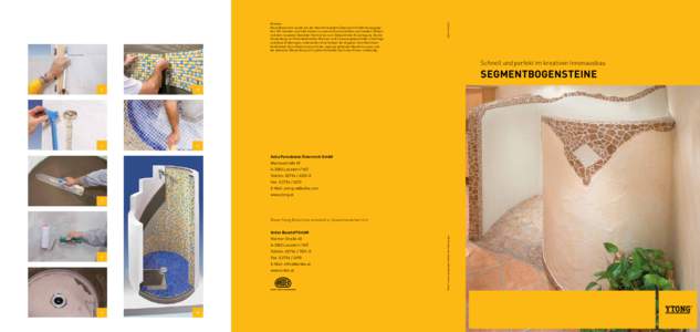 Stand: [removed]Hinweis: Diese Broschüre wurde von der Xella Porenbeton Österreich GmbH herausgegeben. Wir beraten und informieren in unseren Druckschriften nach bestem Wissen und dem neuesten Stand der Technik bis zum