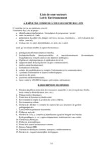 Liste de sous-secteurs Lot 6: Environnement A. EXPERTISE COMMUNE À TOUS LES SECTEURS / LOTS L’expertise devra, au minimum, couvrir l’ensemble du cycle de projet : a. identification et préparation / formulation du p