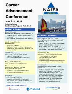 Career Advancement Conference June 3 - 4, 2014 Embassy Suites San Francisco Airport - Waterfront