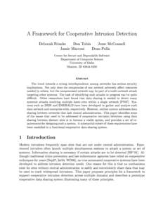 A Framework for Cooperative Intrusion Detection Deborah Frincke Don Tobin Jesse McConnell Jamie Marconi Dean Polla Center for Secure and Dependable Software Department of Computer Science University of Idaho