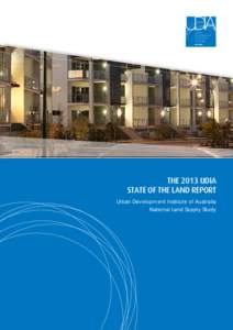 NATIONAL  THE 2013 UDIA STATE OF THE LAND REPORT Urban Development Institute of Australia National Land Supply Study