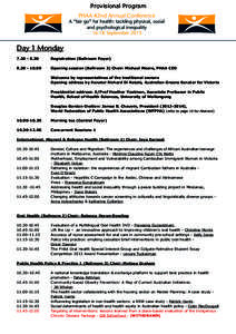 Provisional Program PHAA 42nd Annual Conference A “fair go” for health: tackling physical, social and psychological inequality[removed]September 2013